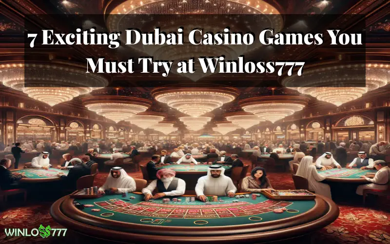 Dubai Casino Games