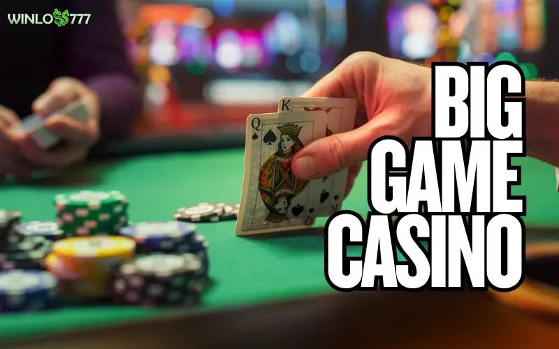 big game casino